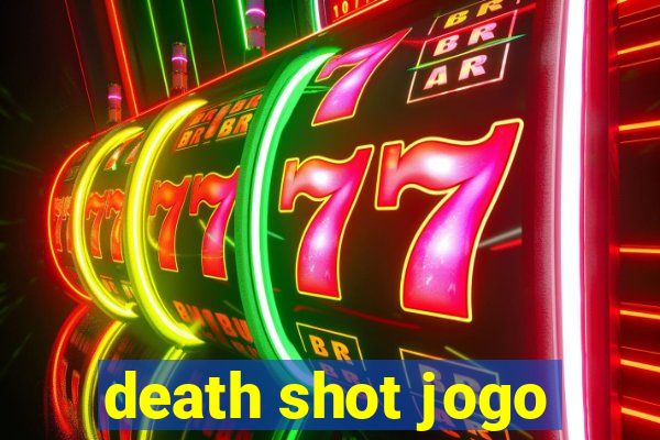 death shot jogo